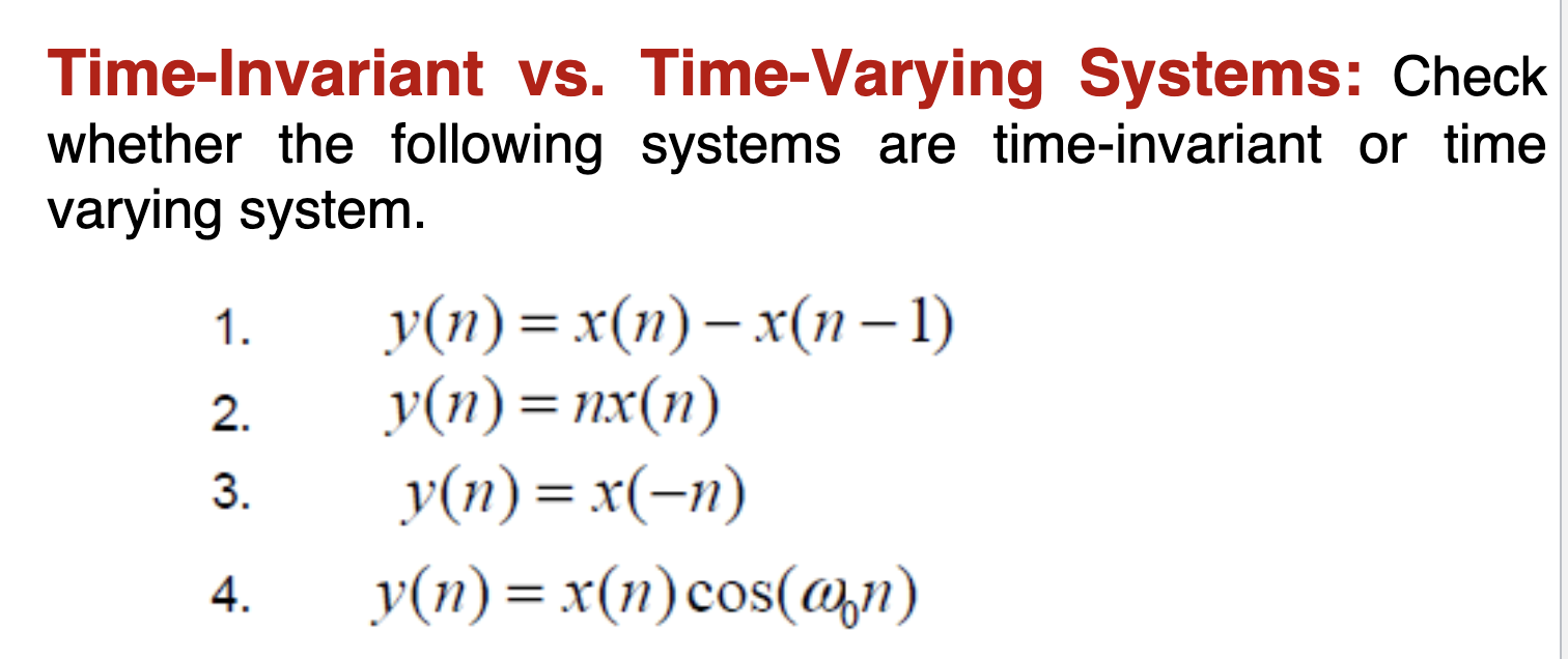 Solved TimeInvariant vs. TimeVarying Systems Check