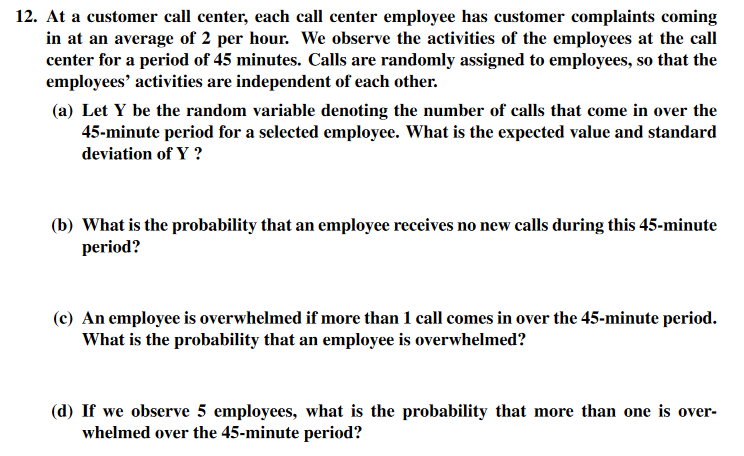 Solved 12. At a customer call center, each call center | Chegg.com