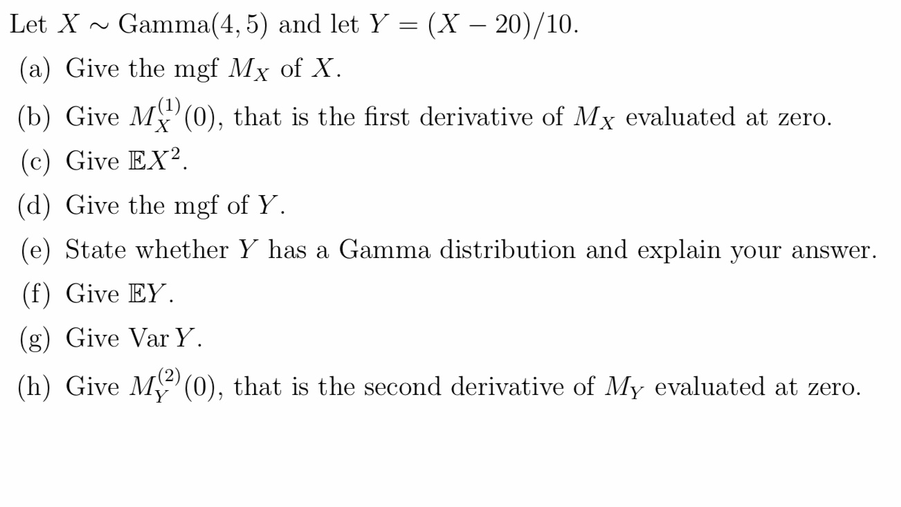 Solved Let X Gamma 4 5 And Let Y X 10 A Give Chegg Com