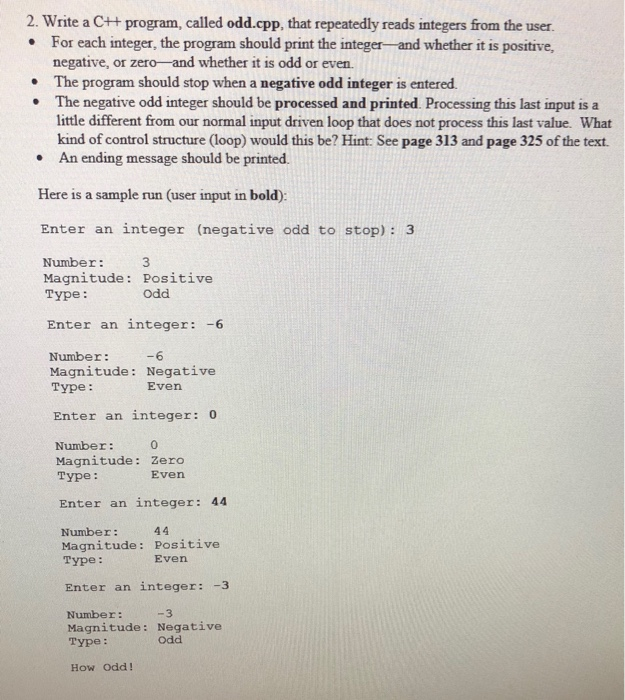 Solved 2. Write a C++ program, called odd.cpp, that | Chegg.com