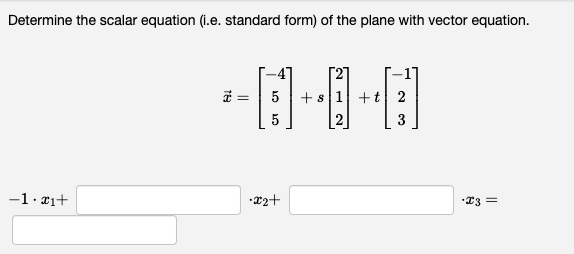 Solved Determine the scalar equation (i.e. ﻿standard form) | Chegg.com