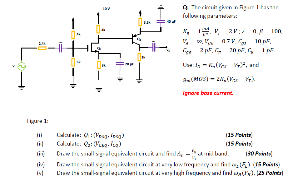 Solved 10 V Q: The circuit given in Figure 1 has the | Chegg.com