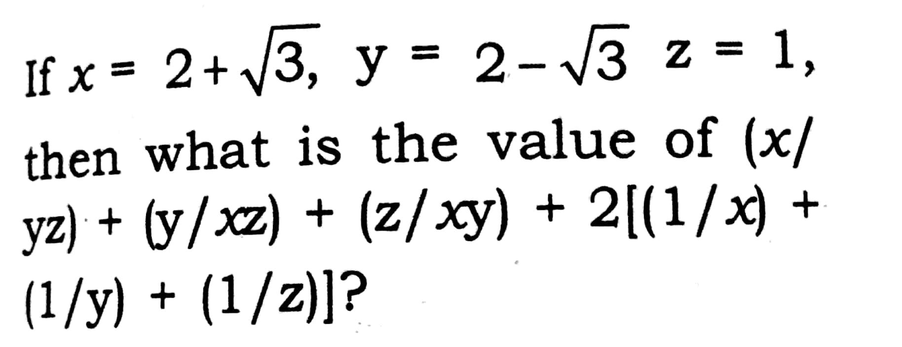 If X 213 Y 2 13 Z 1 Then What Is The Value