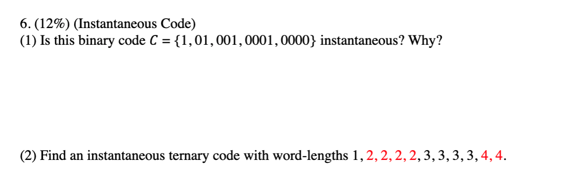 Solved 6. (12%) (Instantaneous Code) (1) Is this binary code | Chegg.com