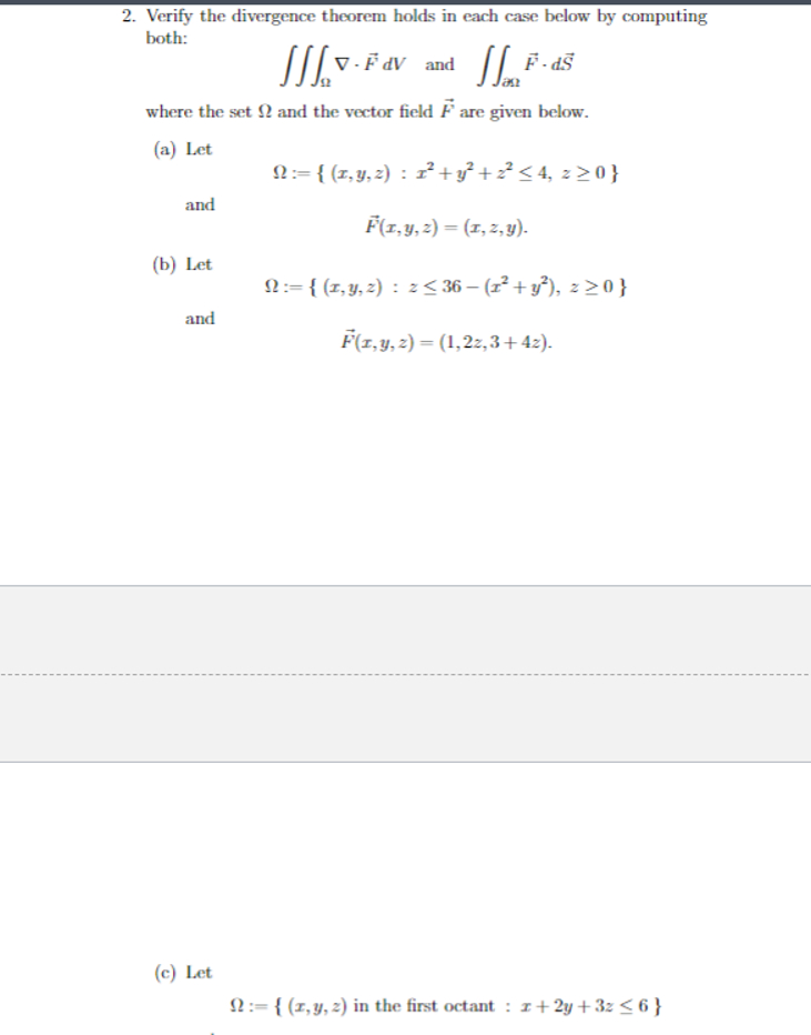 Solved Verify the divergence theorem holds in each case | Chegg.com