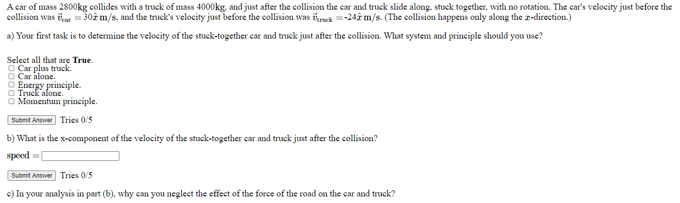 Solved A car of mass 2800kg collides with a truck of mass | Chegg.com