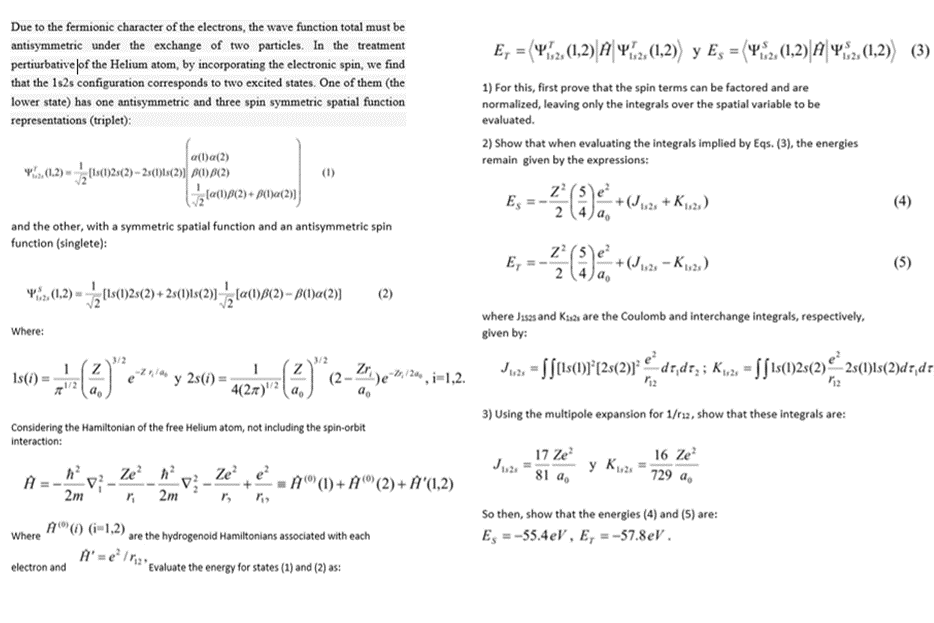 Due to the fermionic character of the electrons, the | Chegg.com