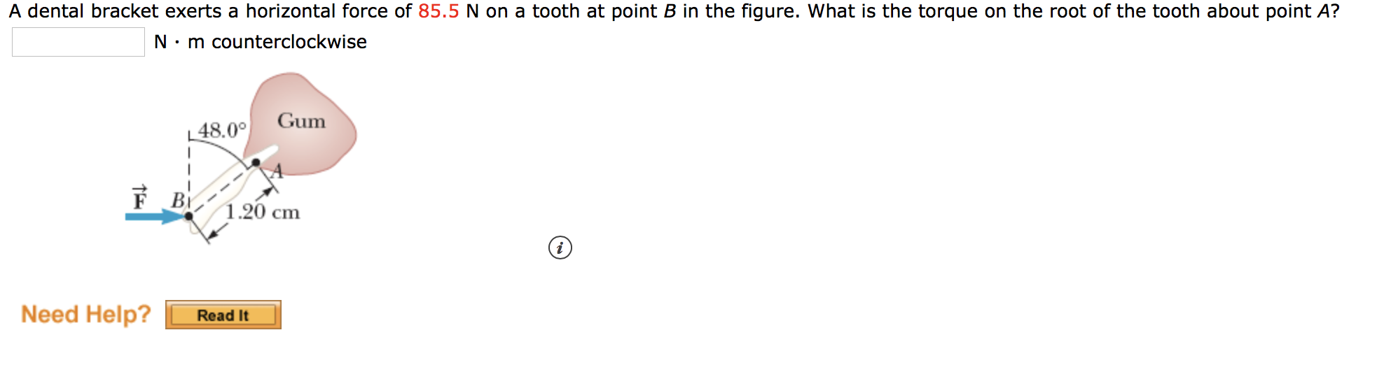 Solved A dental bracket exerts a horizontal force of 85.5 N