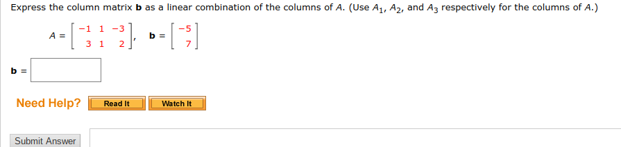 Solved Express The Column Matrix B As A Linear Combination | Chegg.com