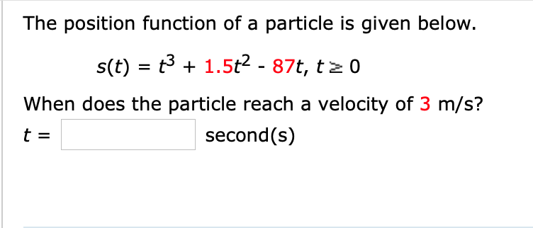 Solved The position function of a particle is given below. | Chegg.com