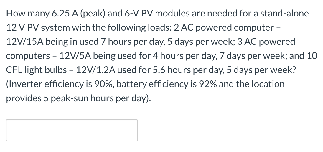 Solved How many 6.25 A (peak) and 6-V PV modules are needed | Chegg.com