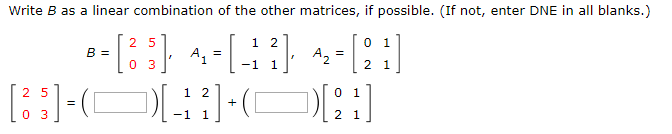 Solved Write B As A Linear Combination Of The Other | Chegg.com