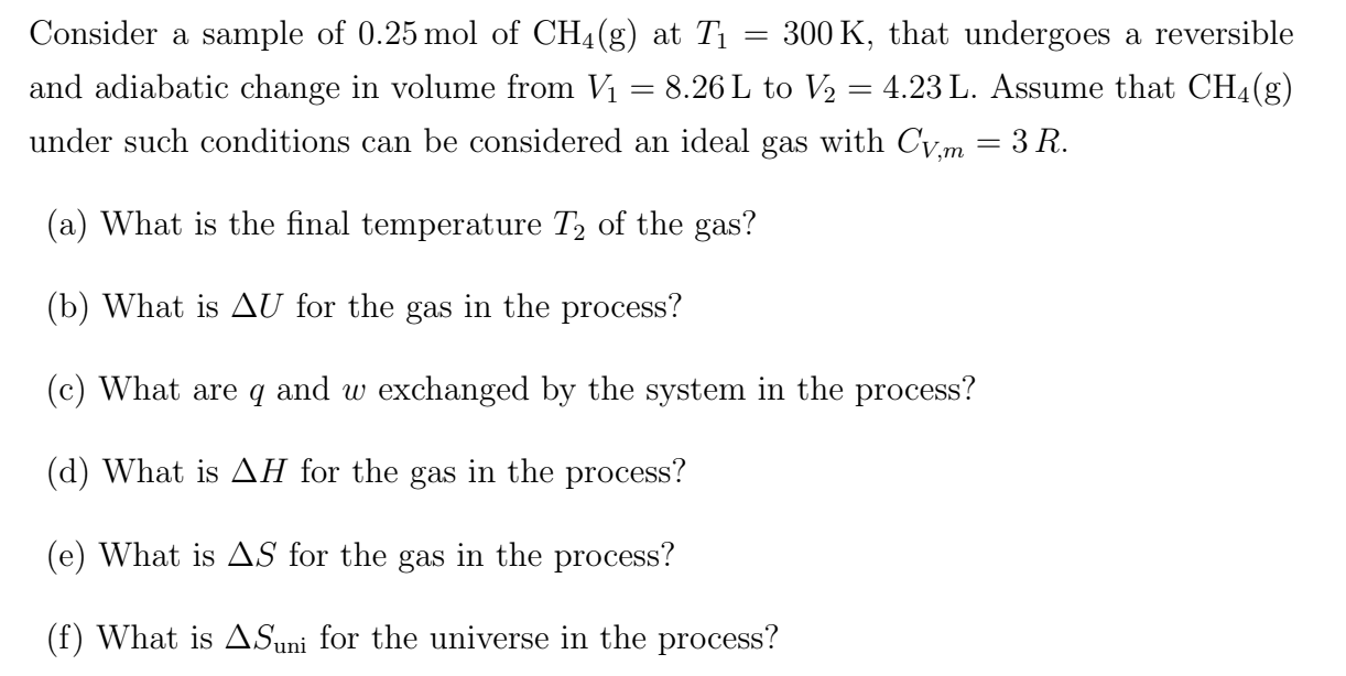 Solved Consider a sample of 0.25 mol of CH4( g) at T1=300 K, | Chegg.com