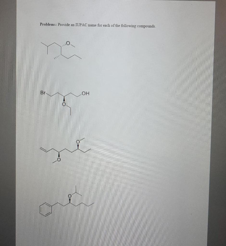 Solved Problems: Provide An IUPAC Name For Each Of The | Chegg.com