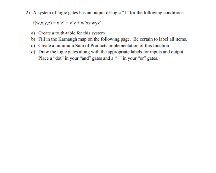 Solved 2) A system of logic gates has an output of logic “1” | Chegg.com