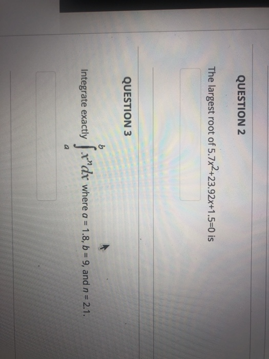 Solved QUESTION 2 The largest root of 5.7x2+23.92x+1.5-0 is | Chegg.com