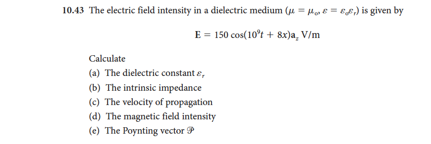 Solved 10.43 The electric field intensity in a dielectric | Chegg.com