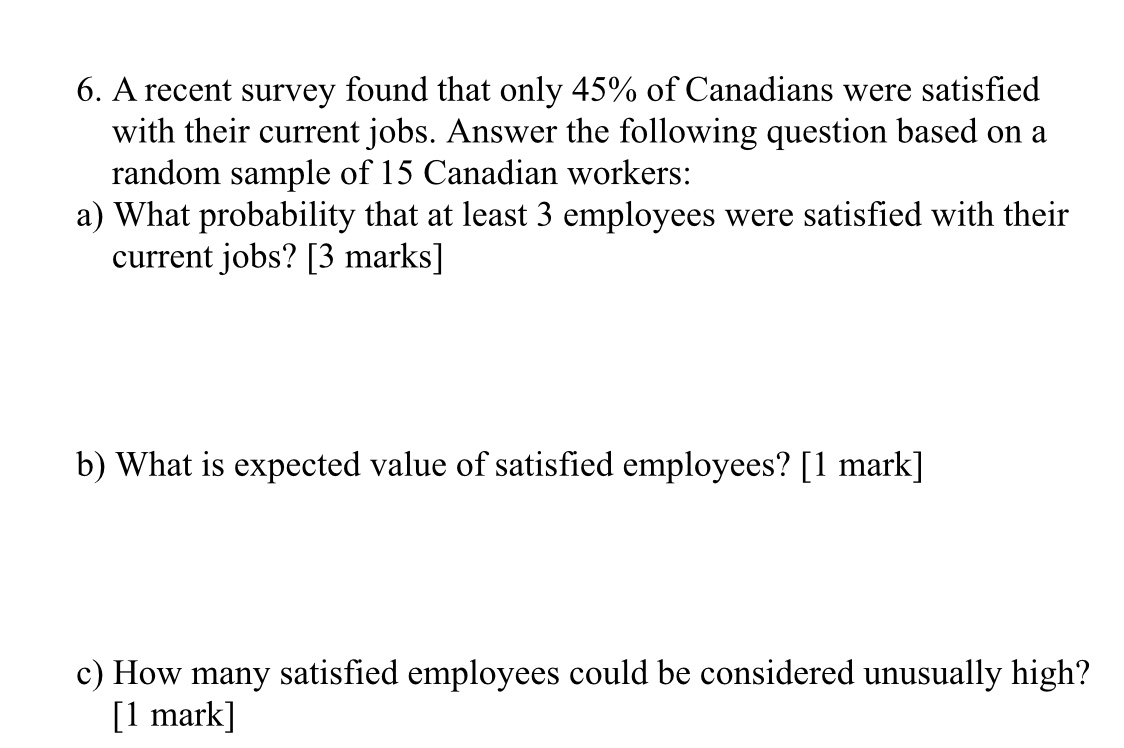 Solved 6. A recent survey found that only 45% of Canadians | Chegg.com