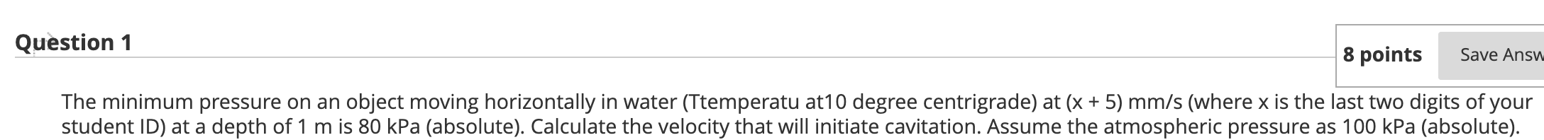 Solved Question 1 8 points Save Answ The minimum pressure on | Chegg.com