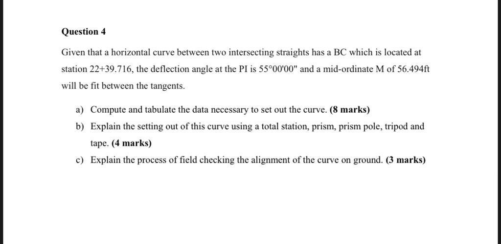 Solved Question 4 Given That A Horizontal Curve Between Two | Chegg.com