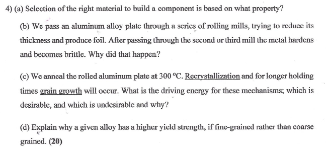 Solved 4) (a) Selection Of The Right Material To Build A | Chegg.com