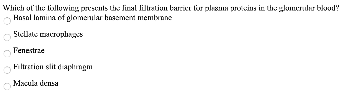 Solved Which of the following presents the final filtration | Chegg.com