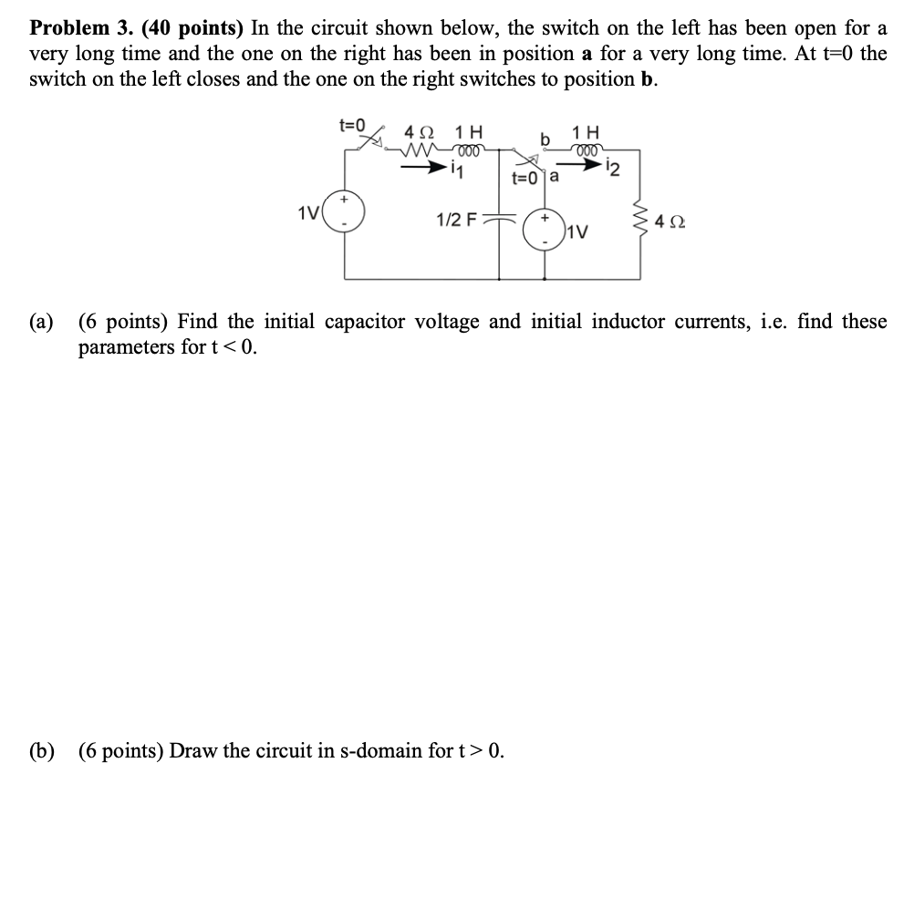 Solved Problem 3. (40 points) In the circuit shown below, | Chegg.com