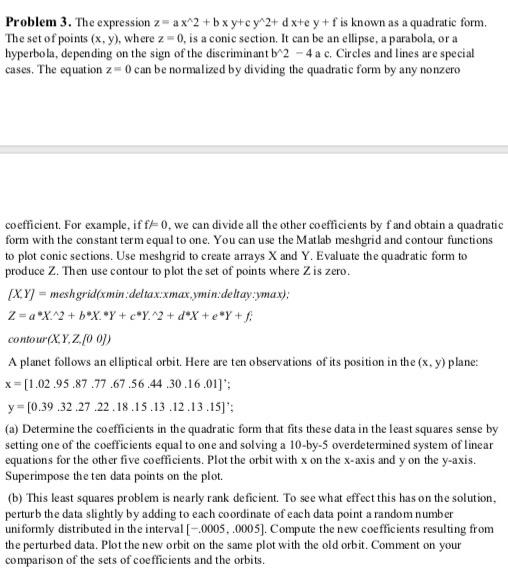 Solved Problem 3. The expression = ax^2 + b xytc y^2+ d xte | Chegg.com