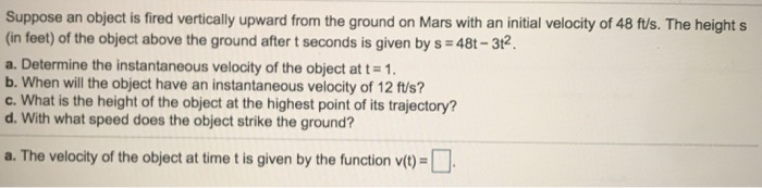 Solved Suppose an object is fired vertically upward from the | Chegg.com