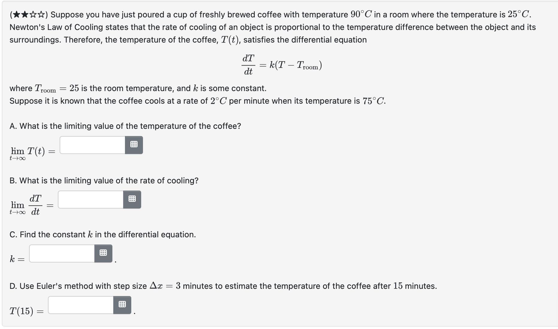 Solved Newton's Law Of Cooling States That The Rate Of | Chegg.com