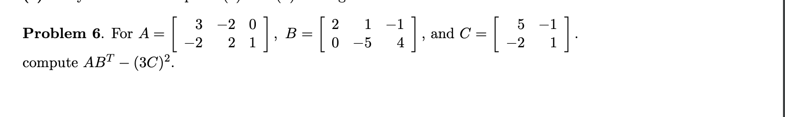 Solved 1 Problem 6. For A 3 -2 21]..-13 - 31.de-1 -1 -2] 1 | Chegg.com
