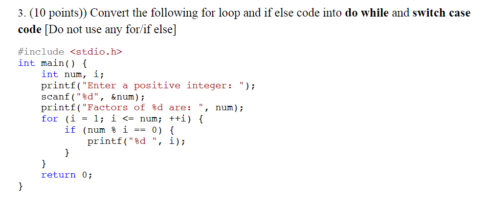 Solved 3. (10 points)) Convert the following for loop and if | Chegg.com