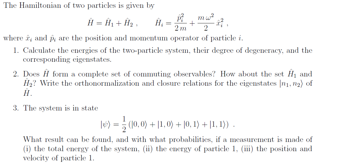 Solved 2 M The Hamiltonian Of Two Particles Is Given By M Chegg Com