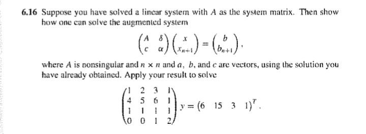 Solved Suppose you have solved a linear system with A as the | Chegg.com