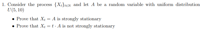 Solved 1. Consider the process {Xt}ten and let A be a random | Chegg.com