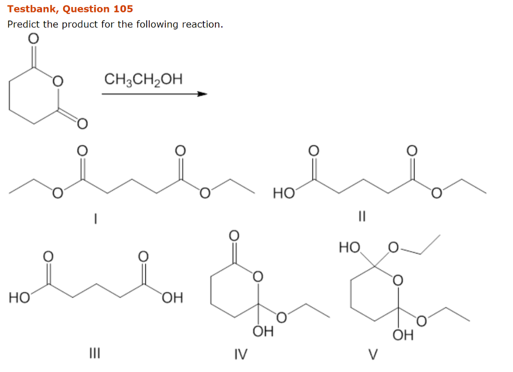 Solved Testbank, Question 105 Predict the product for the | Chegg.com