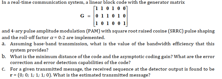 In a real-time communication system, a linear block | Chegg.com
