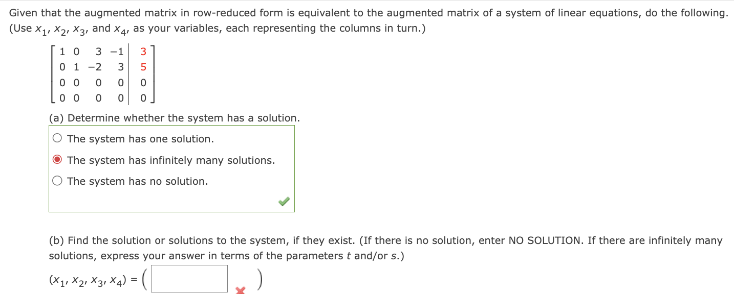 Solved Given that the augmented matrix in row reduced form Chegg