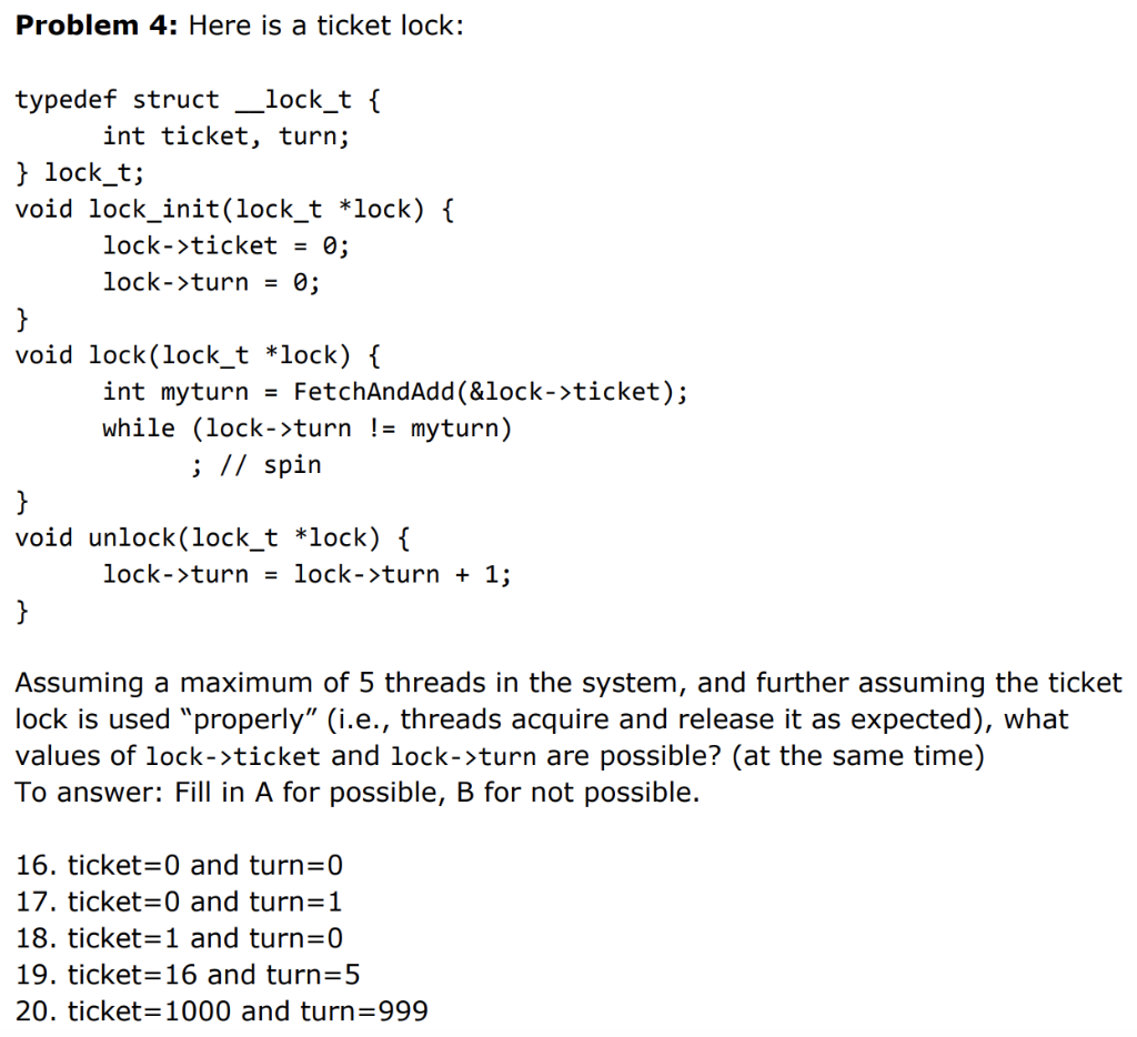 Problem 4: Here is a ticket lock: typedef struct | Chegg.com