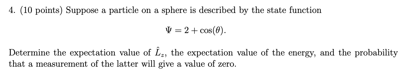 Solved 4. (10 points) Suppose a particle on a sphere is | Chegg.com