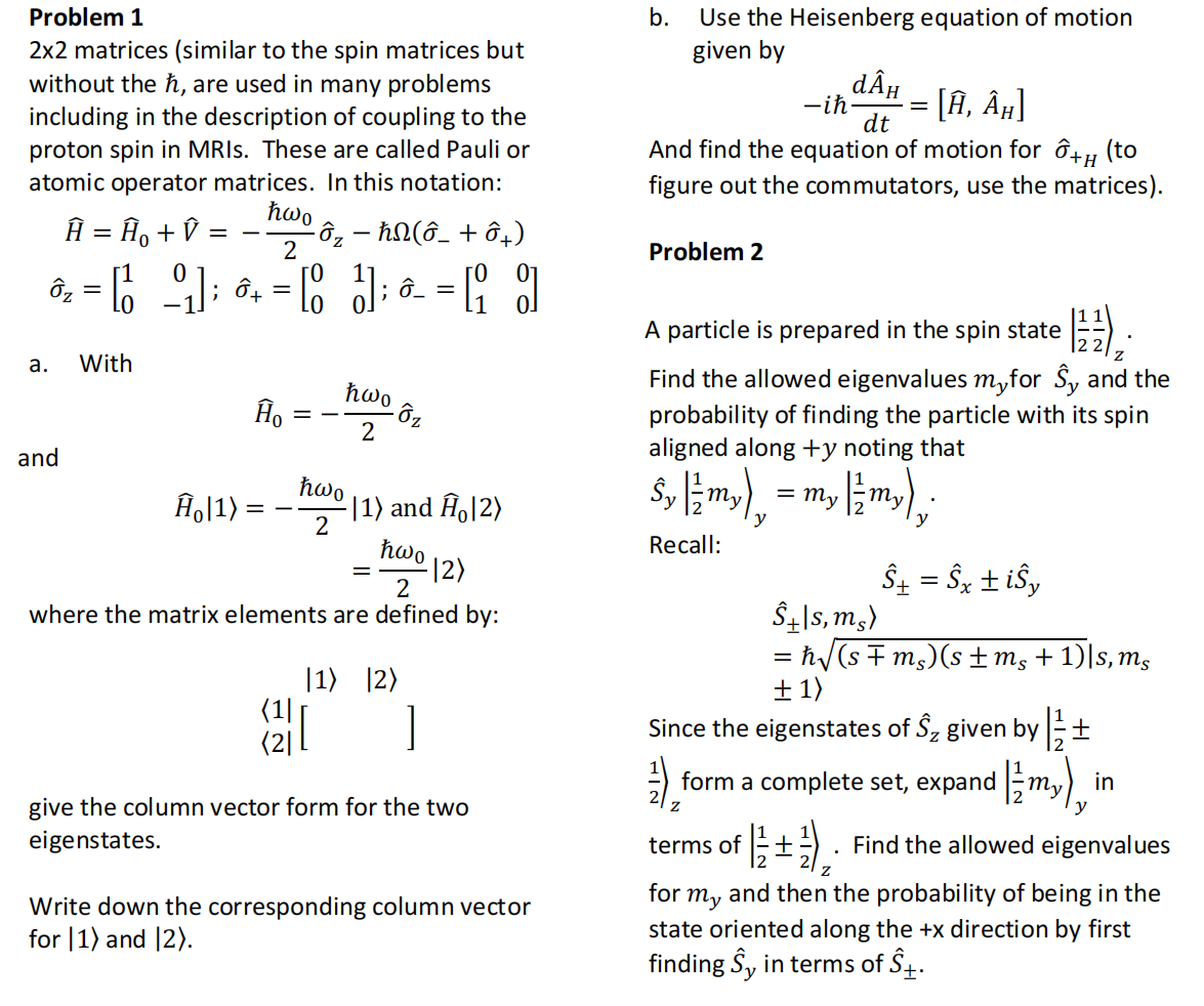 Solved b. Use the Heisenberg equation of motion given by dÂH