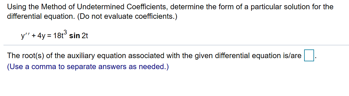 Solved Using the Method of Undetermined Coefficients, | Chegg.com