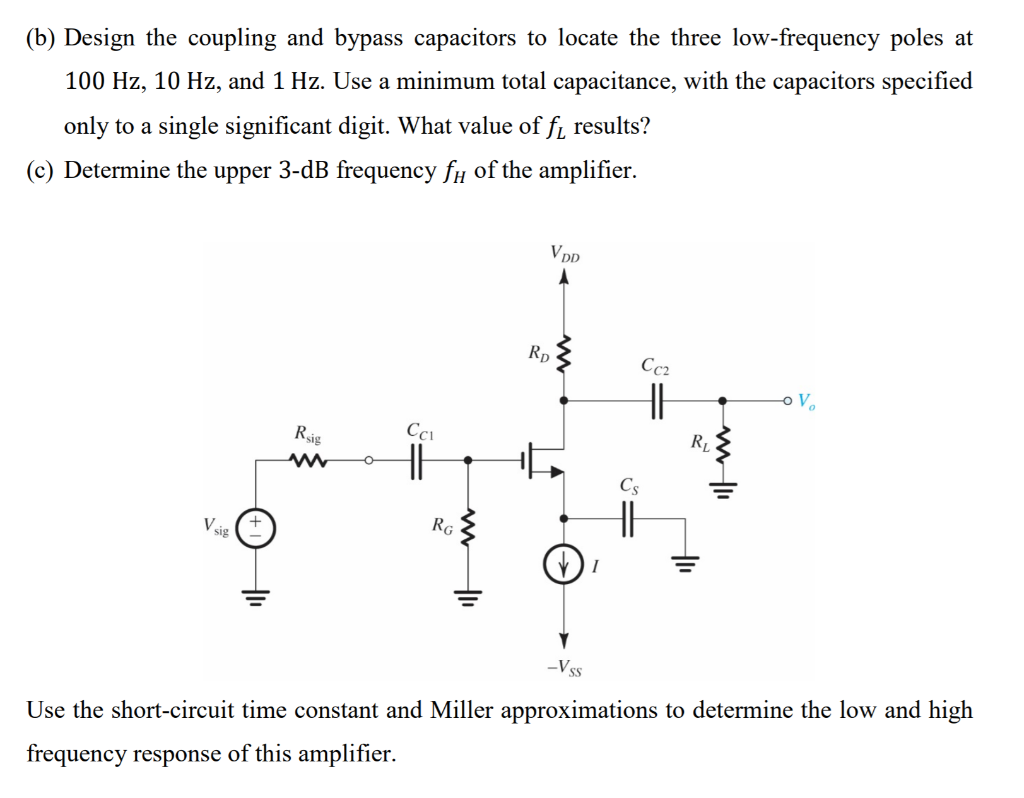 Solved (b) Design the coupling and bypass capacitors to