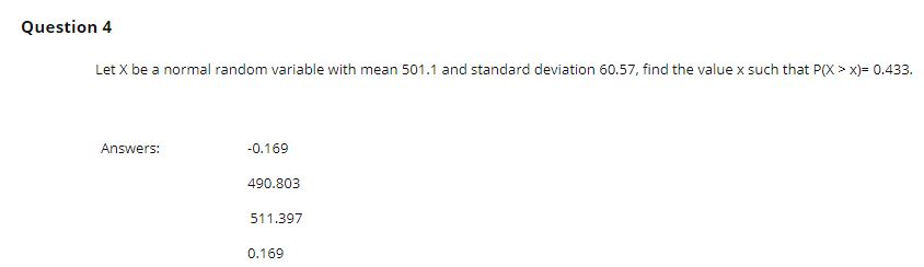 Solved Question 4 Let X be a normal random variable with | Chegg.com