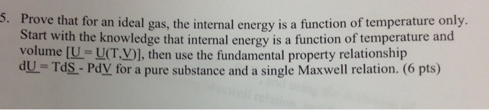 solved-prove-that-for-an-ideal-gas-the-internal-energy-is-a-chegg