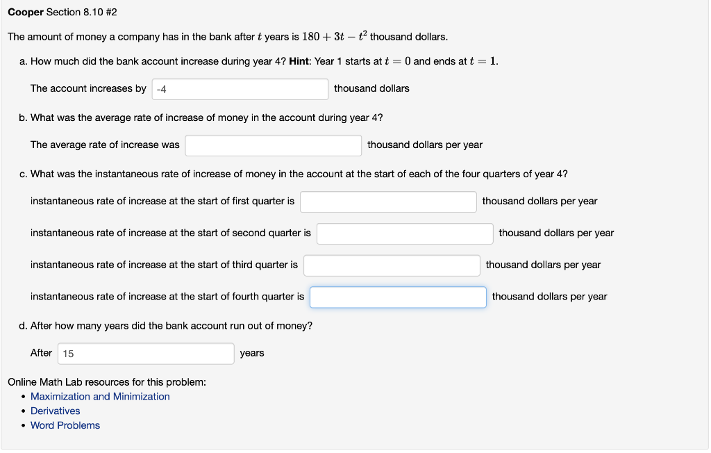 Solved The amount of money a company has in the bank after t