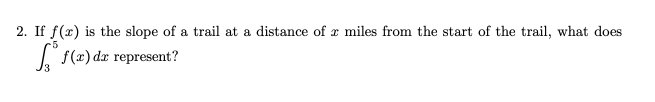 solved-2-if-f-x-is-the-slope-of-a-trail-at-a-distance-of-x-chegg