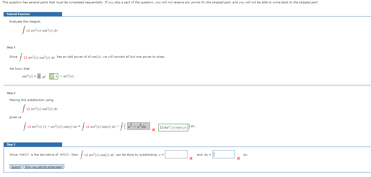 Solved Evaluate The Integral ∫12sin2xcos3xdx Step 1 3389