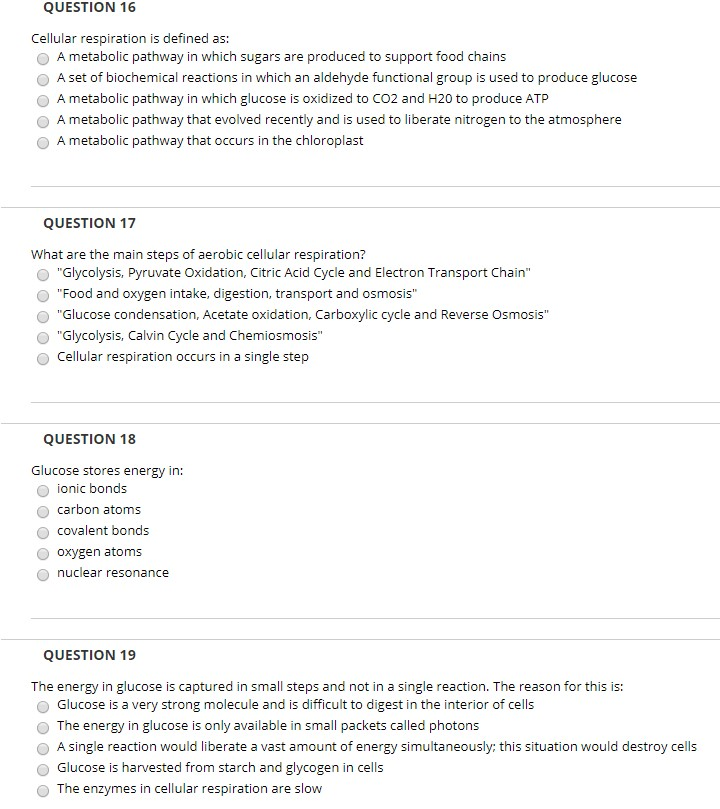 Solved: QUESTION 16 Cellular Respiration Is Defined As: A ...