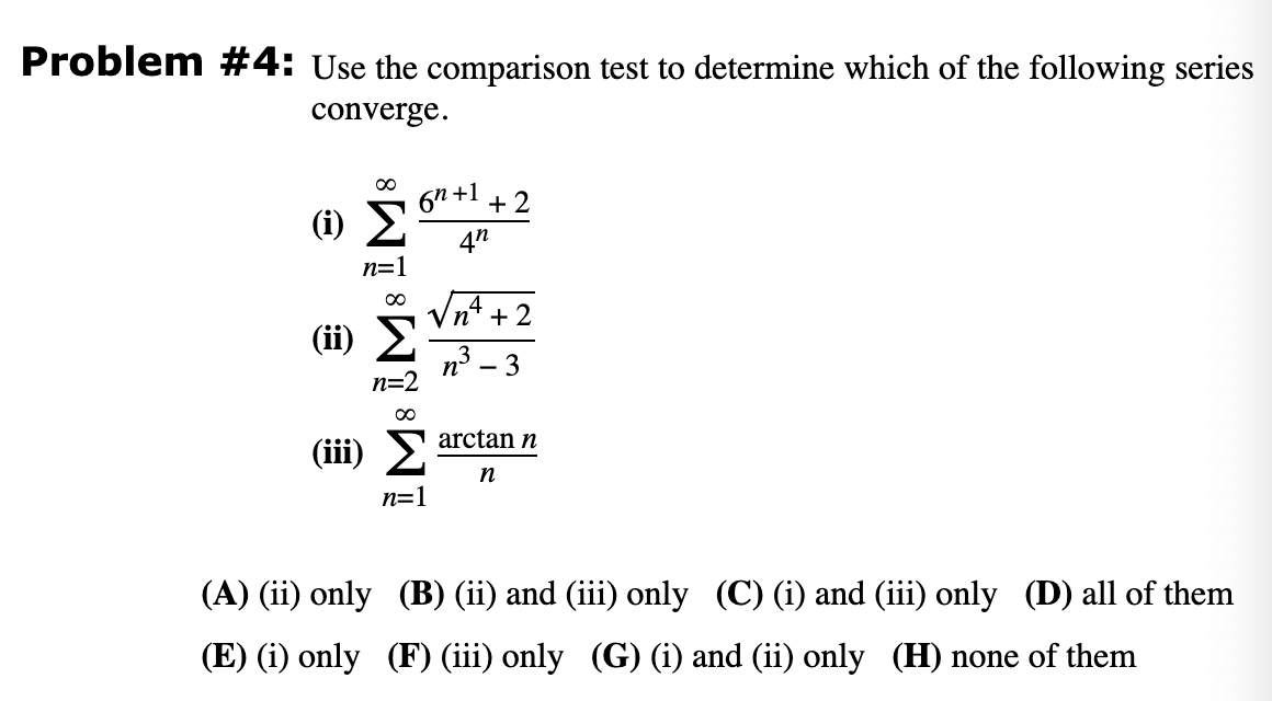 Solved \#4: Use the comparison test to determine which of | Chegg.com